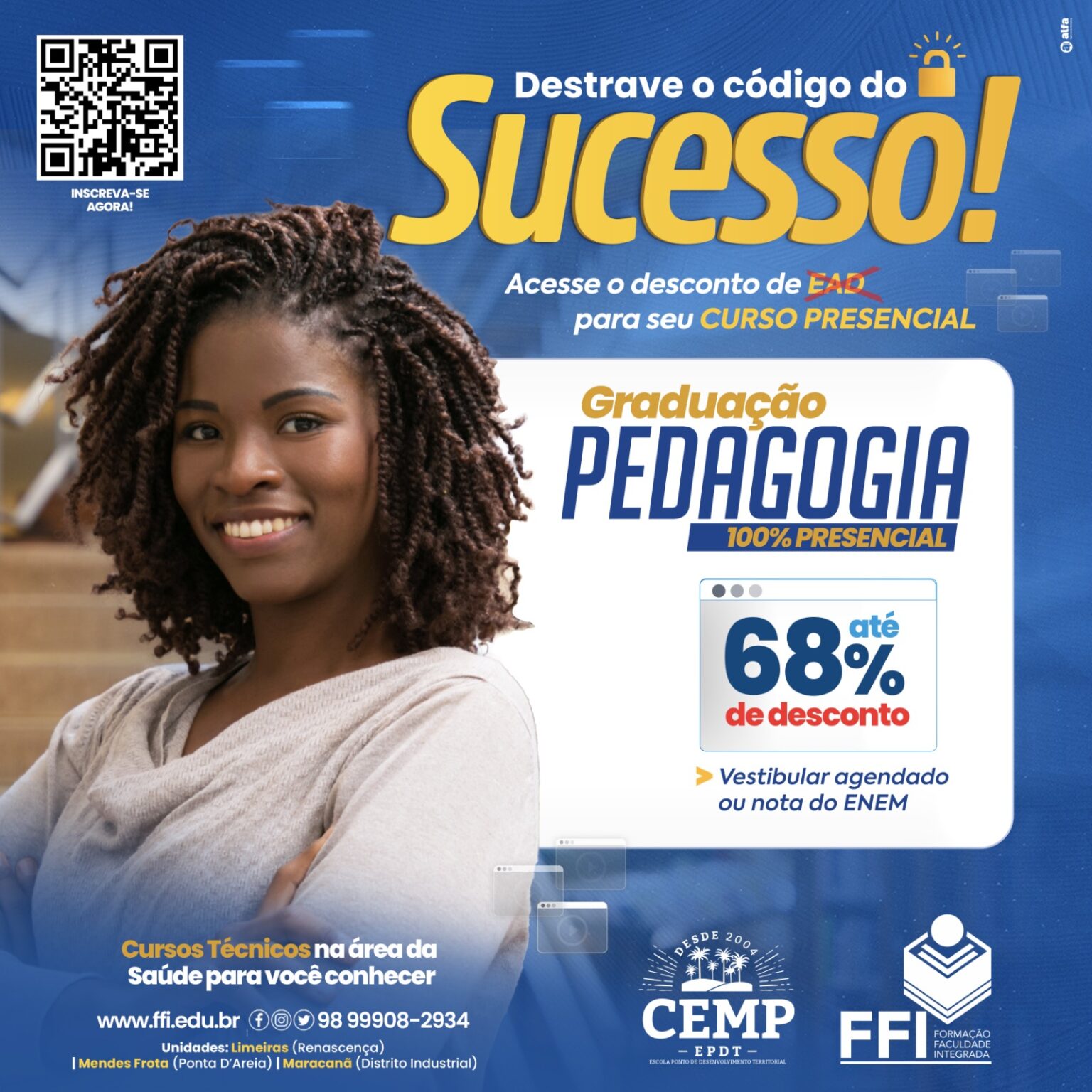 In cio forma o faculdade integrada